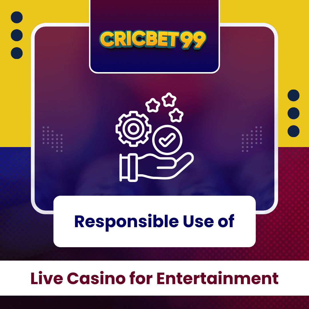 Responsible Use of Live Casino for Entertainment