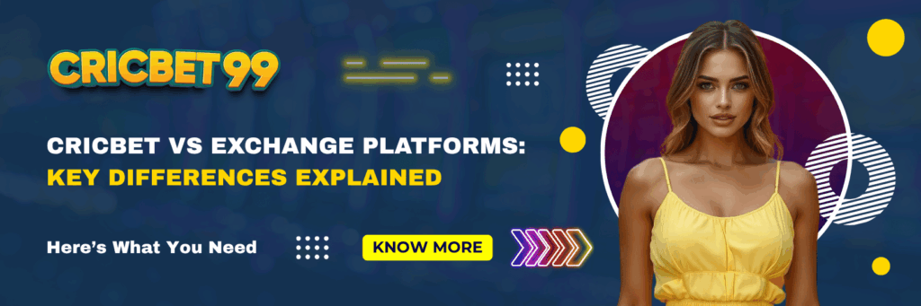 Cricbet vs Exchange Platforms Key Differences Explained
