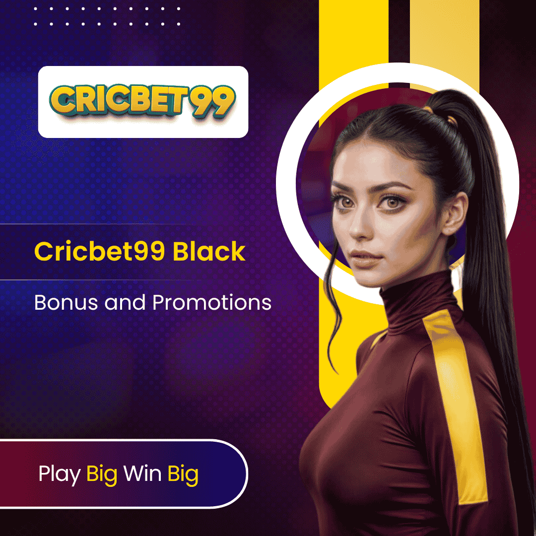 Cricbet99 Black Bonus and Promotions