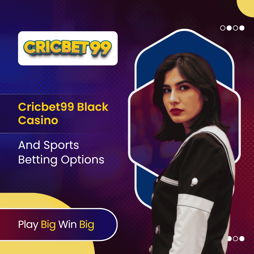 Cricbet99 Black Casino and Sports Betting Options