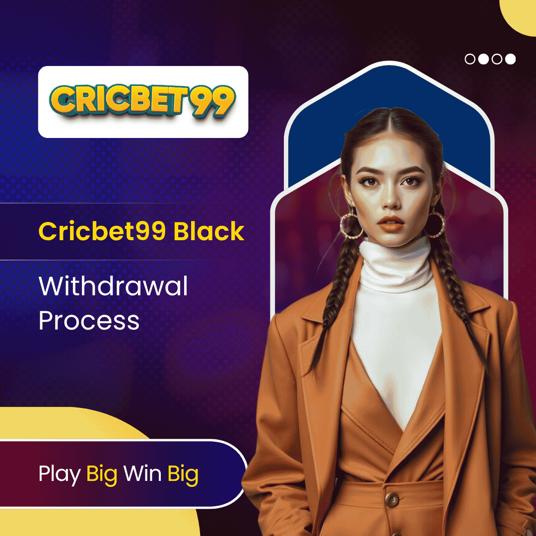 Cricbet 99 Black Withdrawal Process