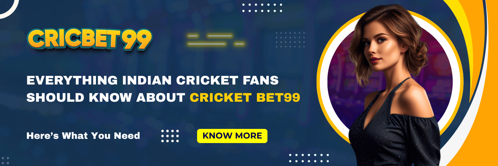 Everything Indian Cricket Fans Should Know About Cricket Bet99