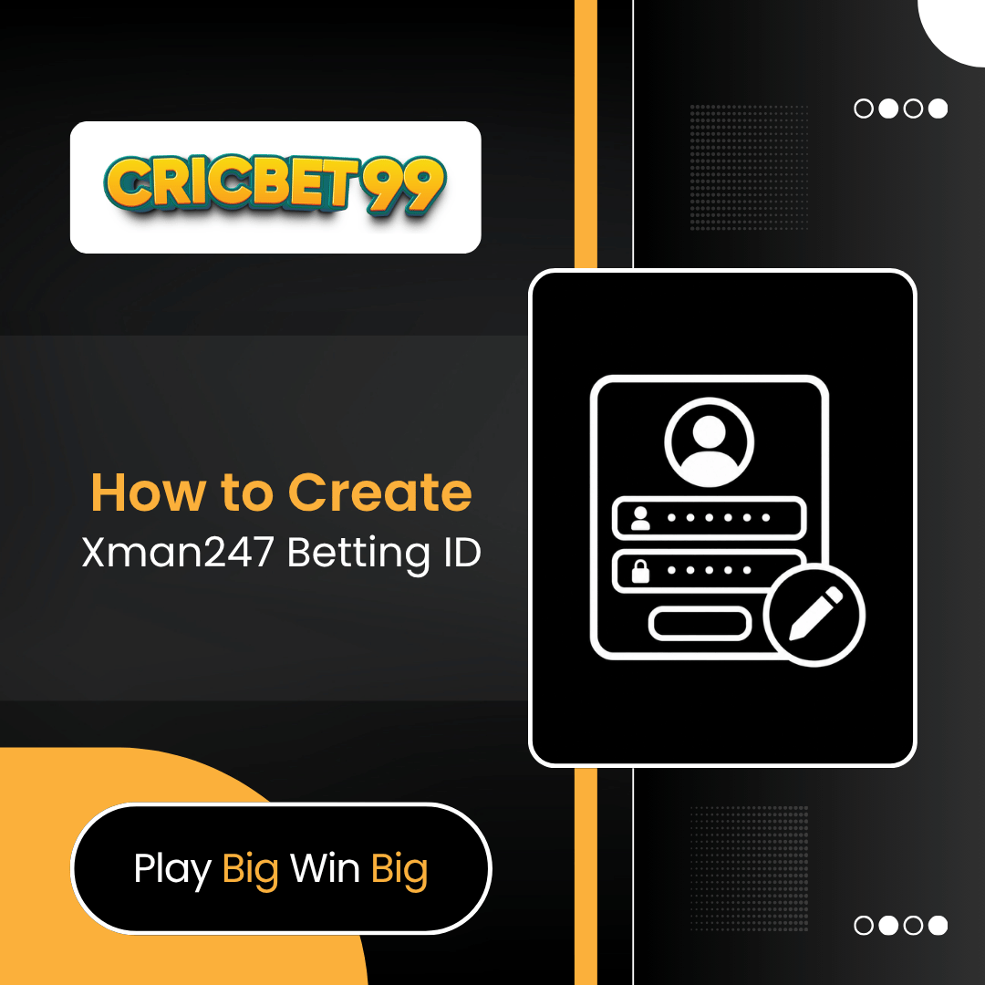 How to Create Xman247 Betting ID