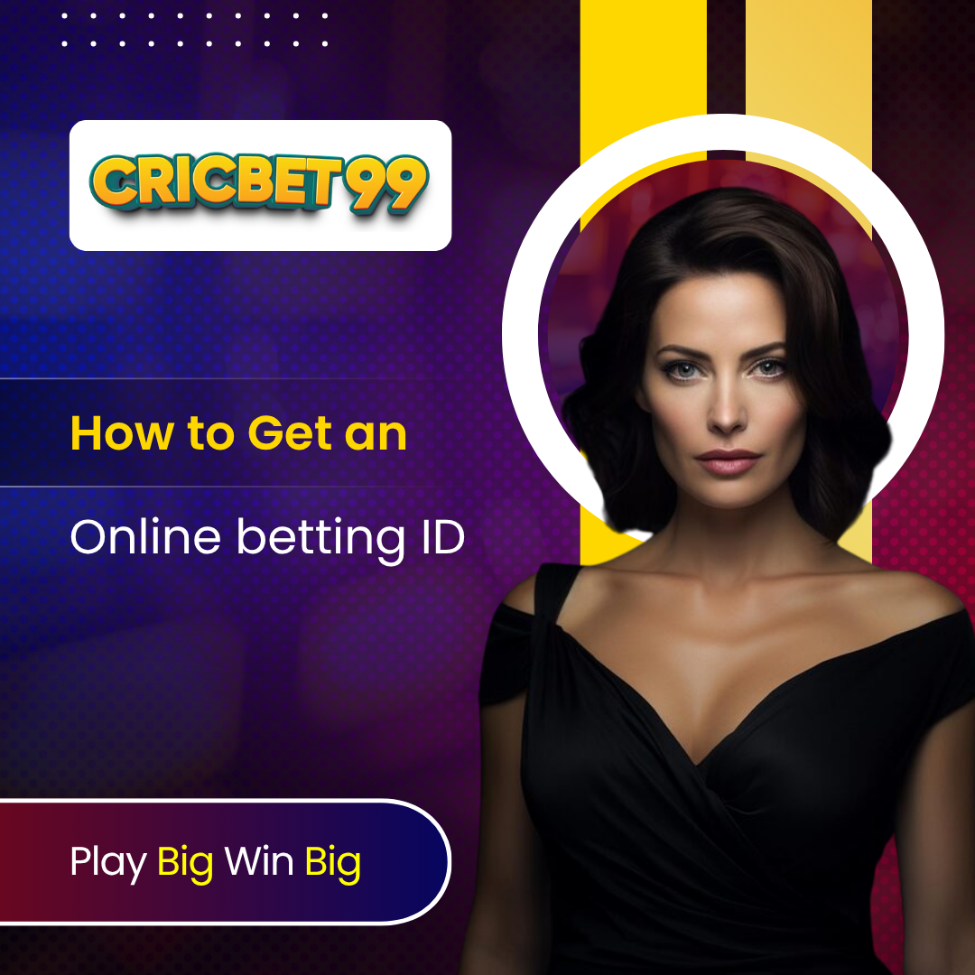 How to Get an Online betting id