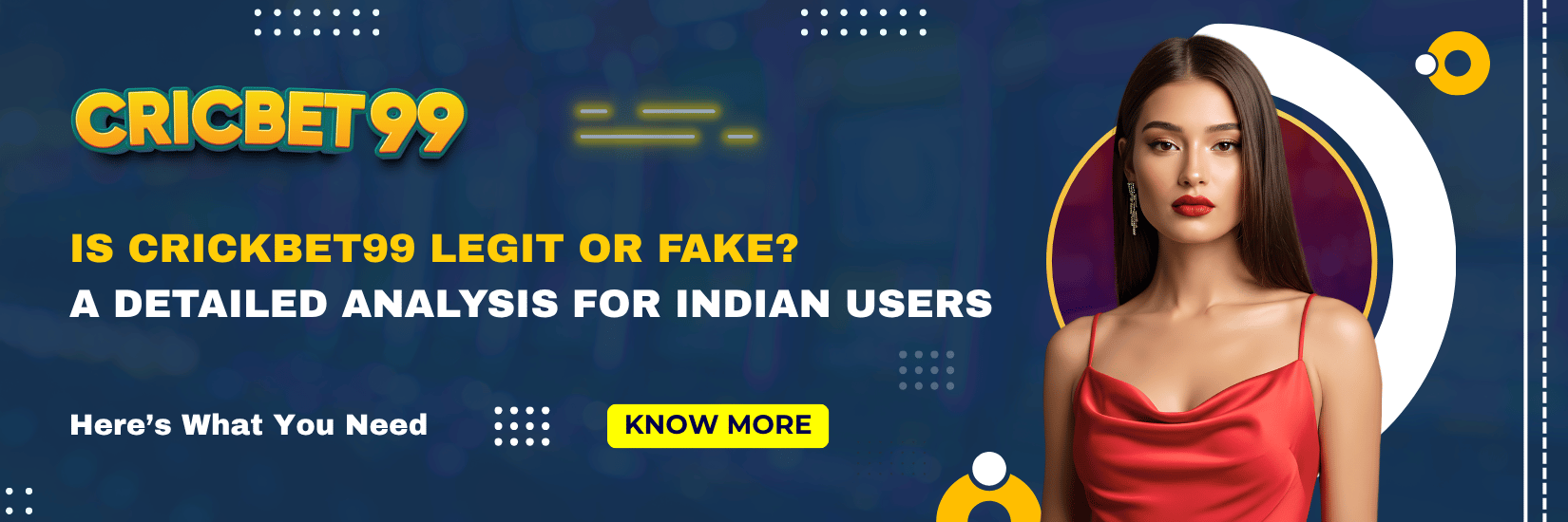 Is crickbet99 Legit or Fake A Detailed Analysis for Indian Users