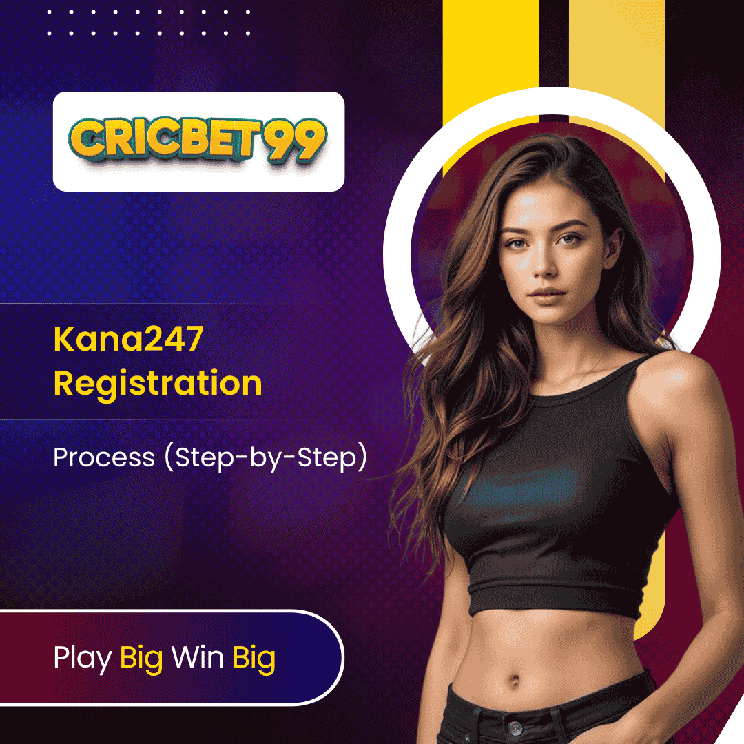 Kana247 Registration Process (Step-by-Step)