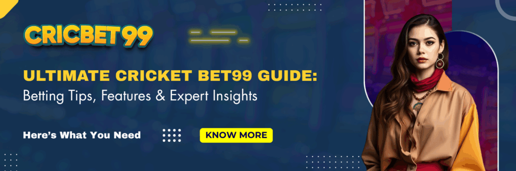 Ultimate Cricket Bet99 Guide Betting Tips, Features & Expert Insights