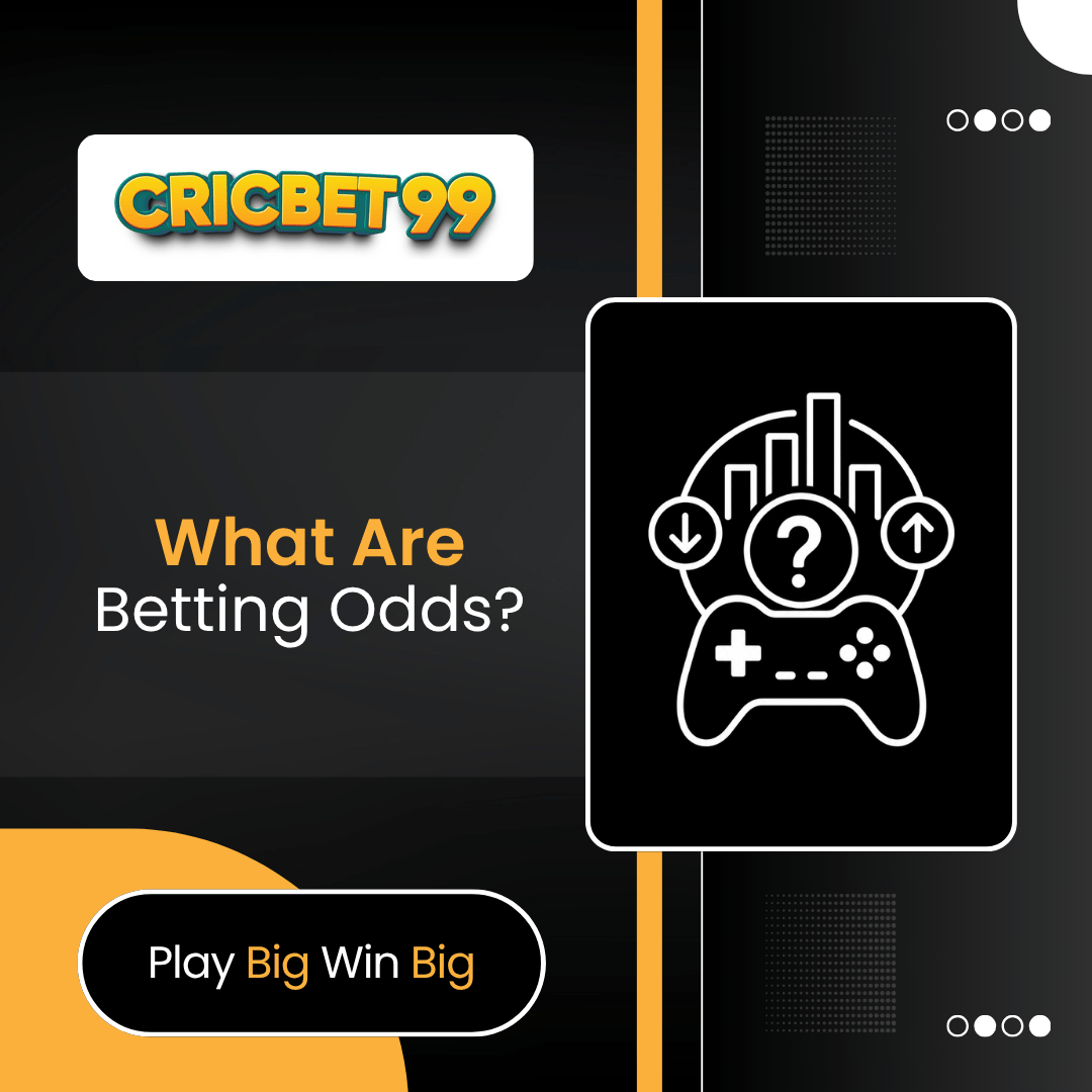 What Are Betting Odds