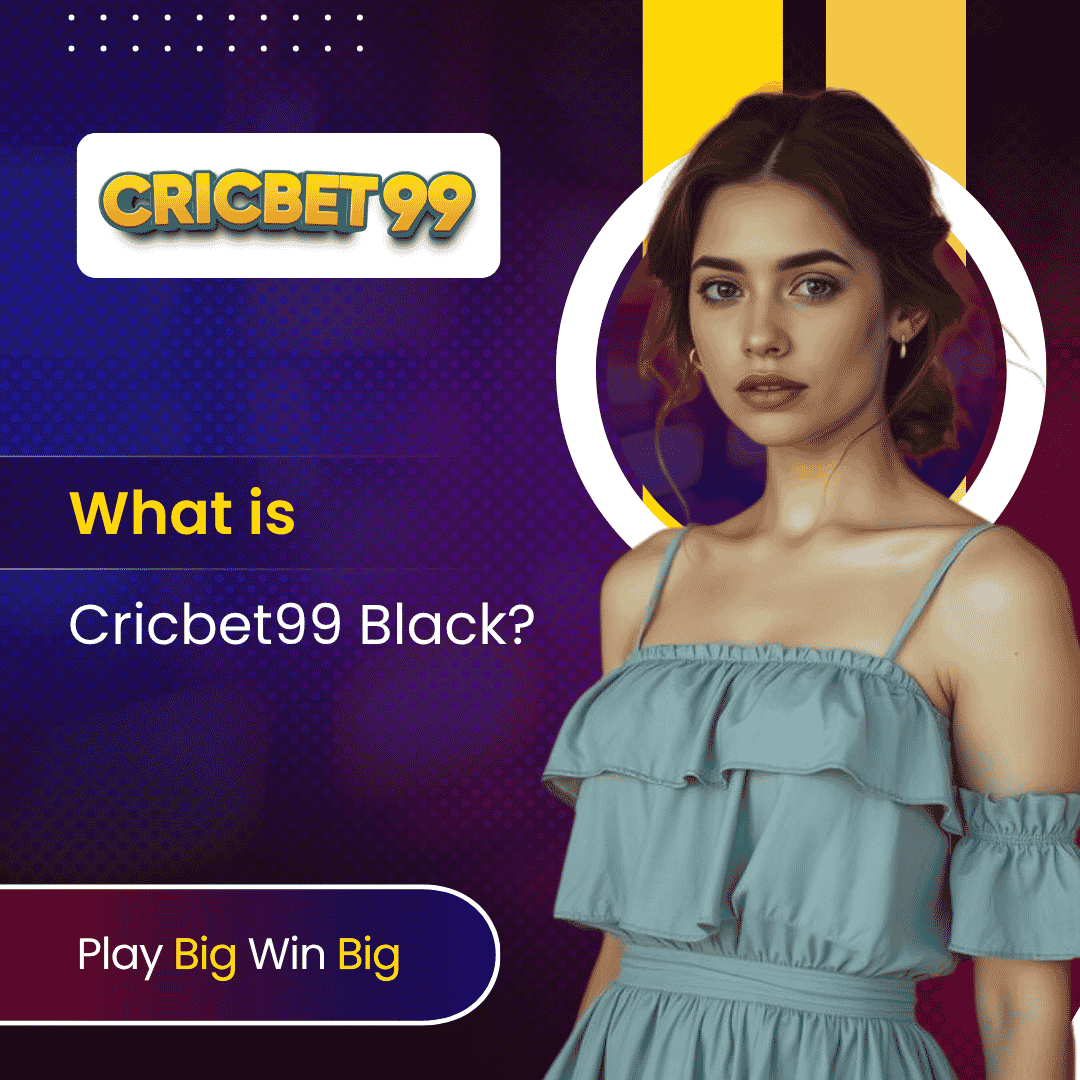 What is Cricbet 99 Black