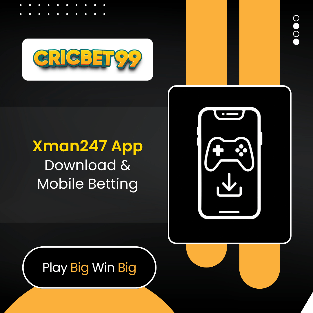 Xman247 App Download & Mobile Betting