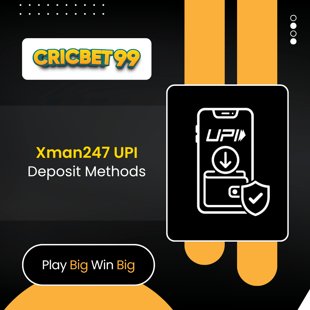 Xman247 UPI Deposit Methods