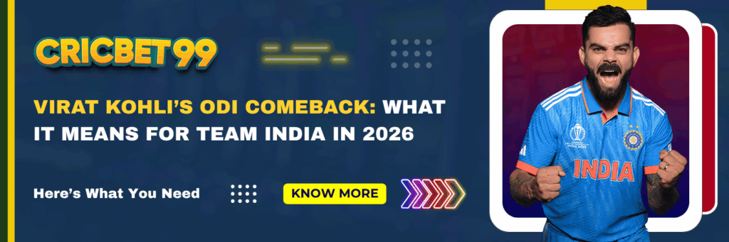 Virat Kohli’s ODI Comeback What It Means for Team India in 2026