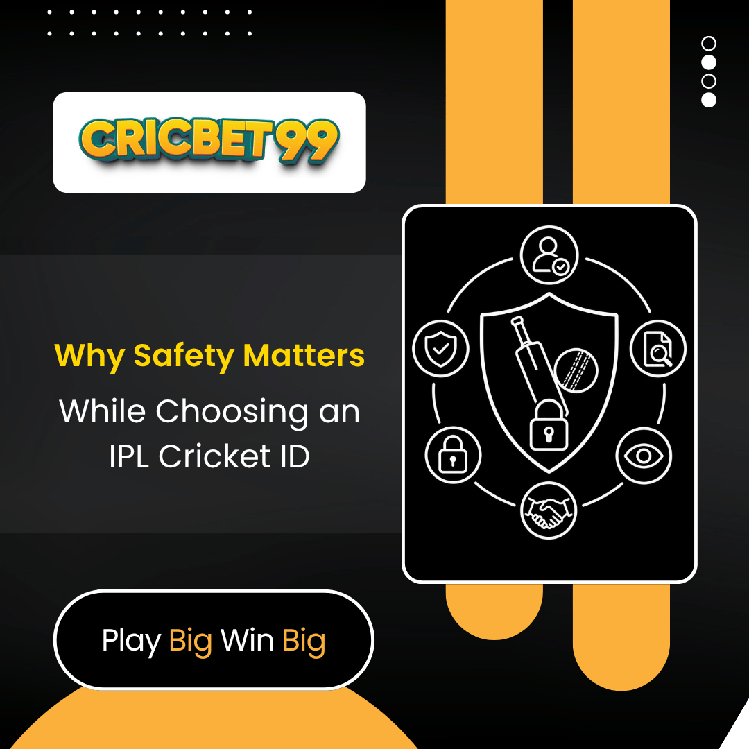 Why Safety Matters While Choosing an IPL Cricket ID