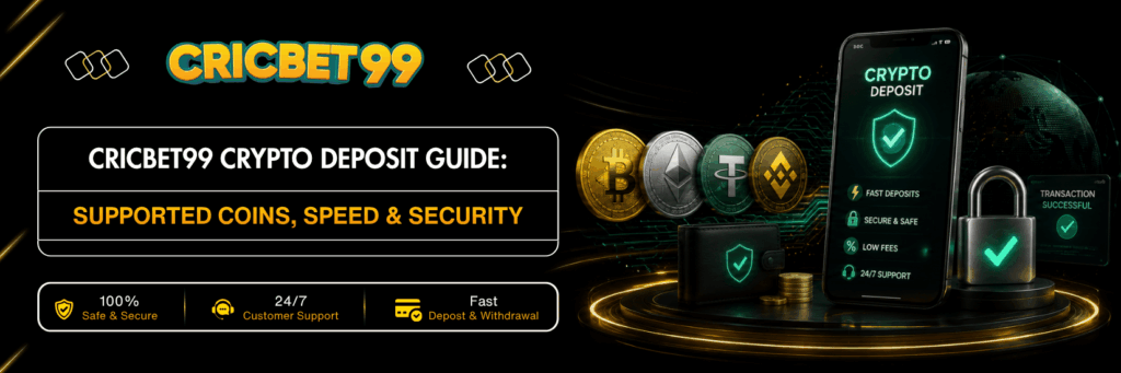 Cricbet99 Crypto Deposit Guide Supported Coins, Speed & Security