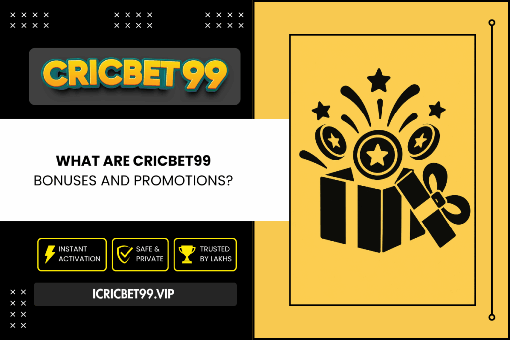 What Are Cricbet99 Bonuses and Promotions