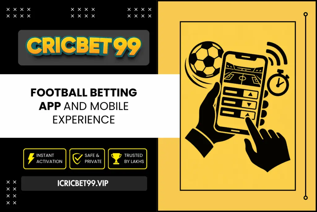Football Betting App and Mobile Experience