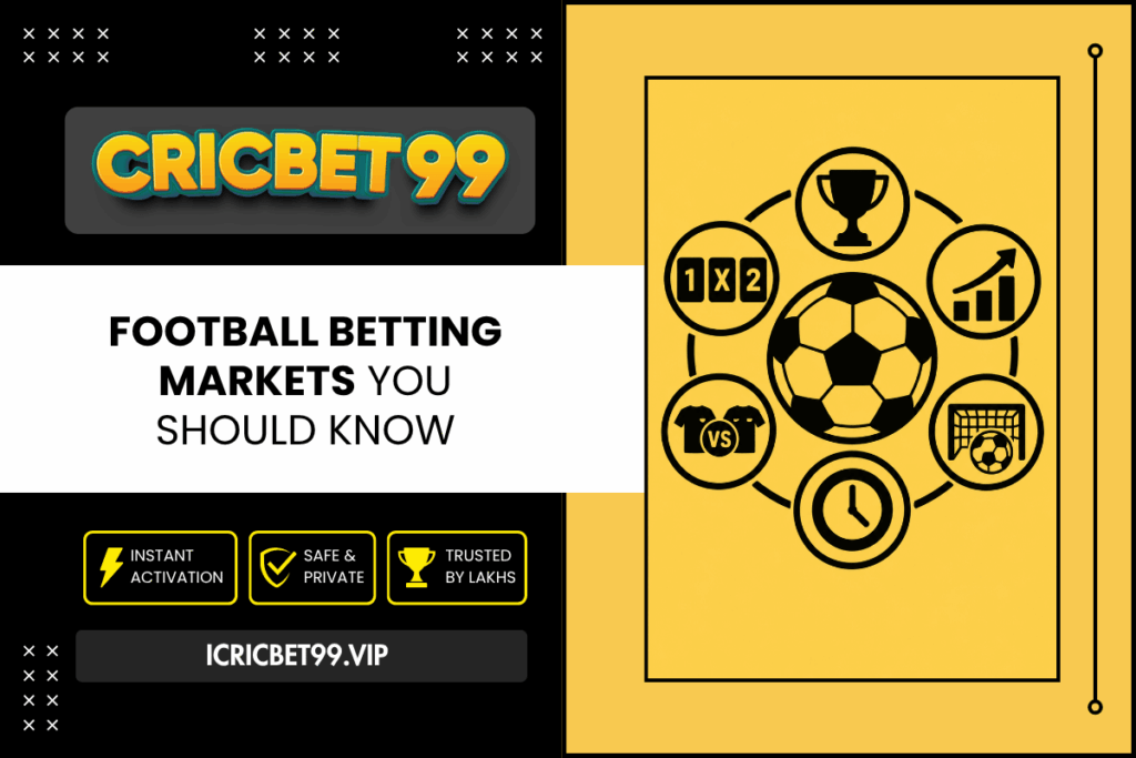 Football Betting Markets You Should Know