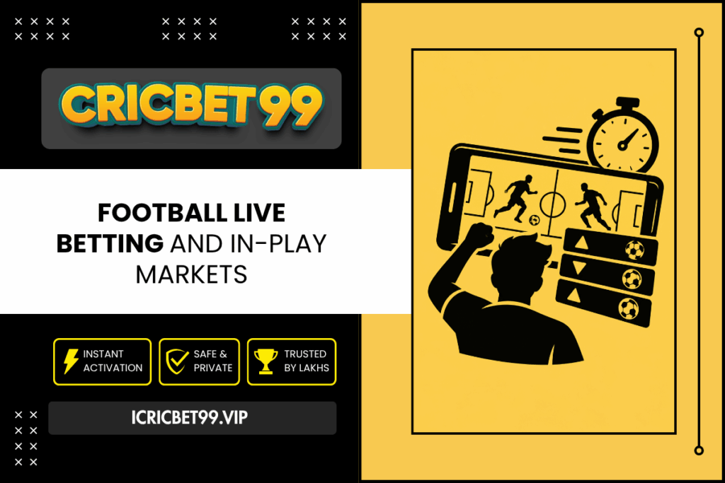 Football Live Betting and In-Play Markets