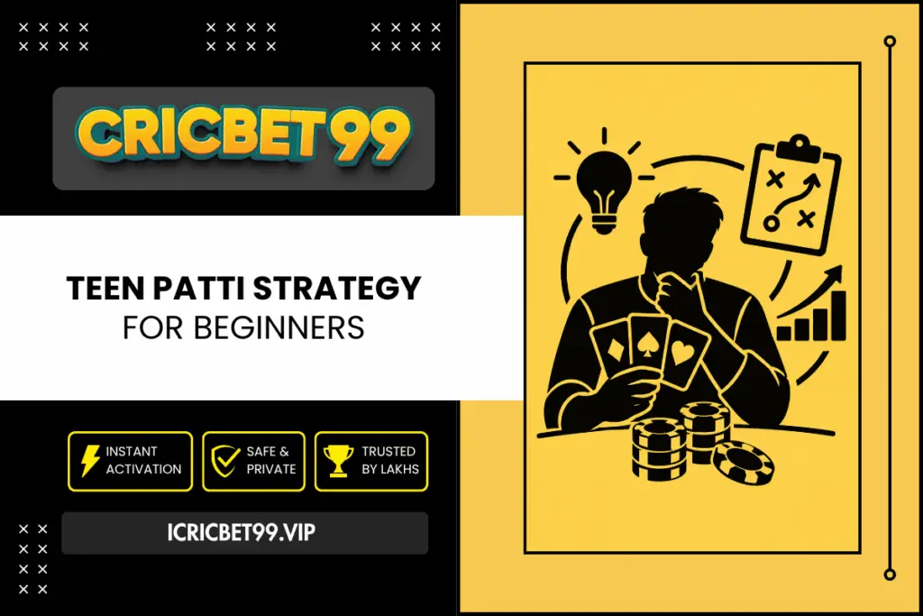 Teen Patti Strategy for Beginners