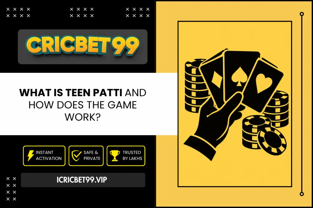 What Is Teen Patti and How Does the Game Work